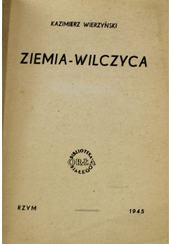 Ziemia wilczyca 1945 r.