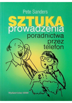 Sztuka prowadzenia poradnictwa przez telefon