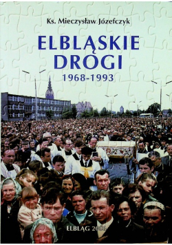 Elbląskie drogi 1968-1993