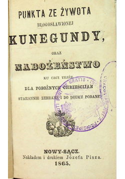 Punkta ze żywota Błogosławionej Kunegundy 1865 r.