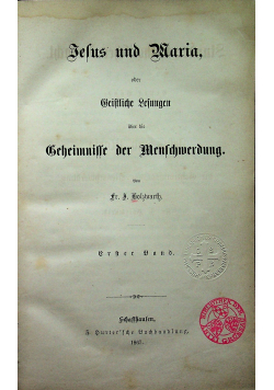 Jesus und Maria oder Geistliche Lesungen 1867r