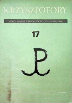 Krzysztofory 17 Zeszyty naukowe muzeum historycznego miasta Krakowa