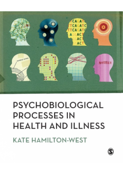 Psychobiological Processes in Health and Illness