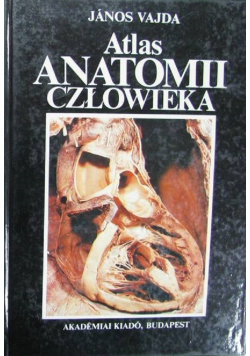 Atlas anatomii człowieka Tom I