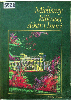 Mieliśmy kilkaset sióstr i braci