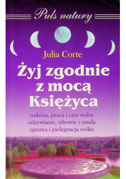 Żyj zgodnie z mocą Księżyca