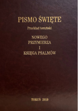 Pismo Święte Przekład toruński Nowego przymierza i Księga Psalmów
