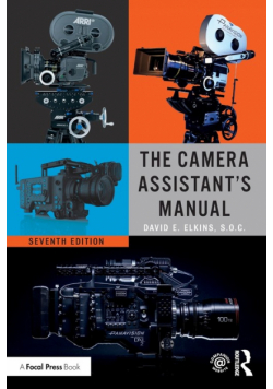 The Camera Assistant's Manual
