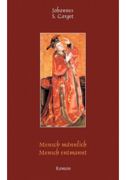 Mensch männlich  Mensch entmannt