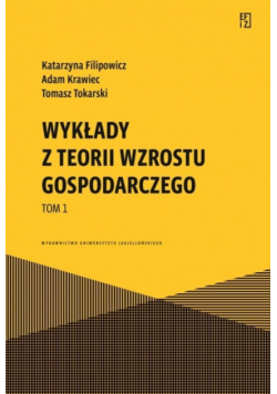 Wykłady z teorii wzrostu gospodarczego T.1