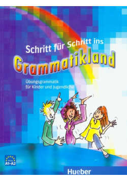 Schritt fur Schritt ins Grammatikland A1