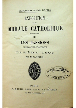 Exposition de la morale catholique III Les Passions 1905 r