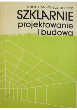 Szklarnie projektowanie i budowa