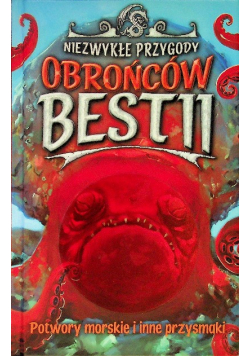 Niezwykłe przygody obrońców bestii