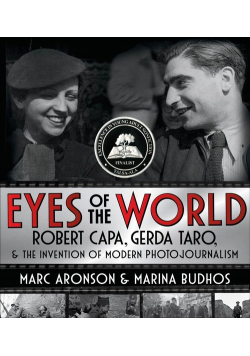 Robert Capa Gerda Taro Eyes of the World