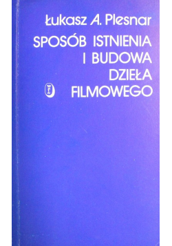 Sposób Istnienia i budowa dzieła Filmowego