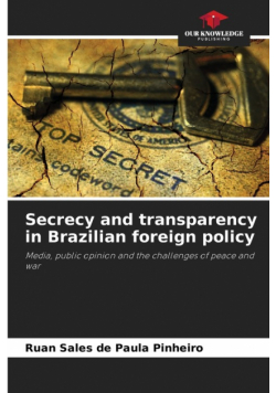 Secrecy and transparency in Brazilian foreign policy