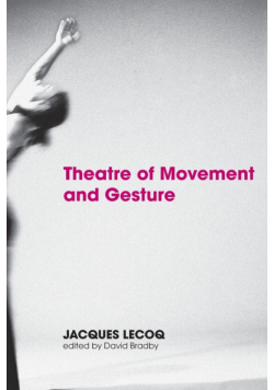 Theatre of Movement and Gesture
