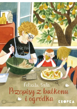 Przepisy z balkonu i ogródka