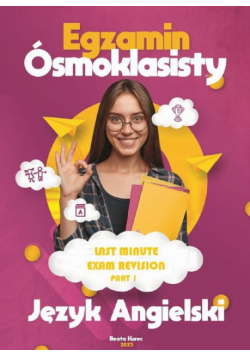 Last minute revison. Egzamin ósmoklasisty. Part 1