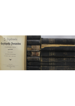 Encyklopeja Powszechna 14 tomów   1901 r.