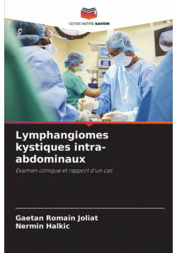 Lymphangiomes kystiques intra-abdominaux