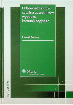 Odpowiedzialność cywilna uczestników wypadku komunikacyjnego