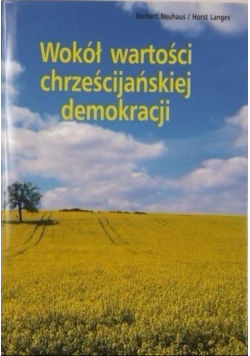 Wokół wartości chrześcijańskiej demokracji