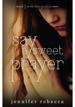 Say a Sweet Prayer
