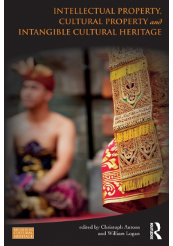 Intellectual Property, Cultural Property and Intangible Cultural Heritage