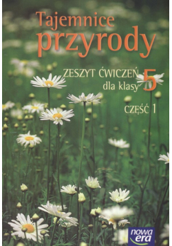 Tajemnice przyrody 5 Zeszyt ćwiczeń Część 1