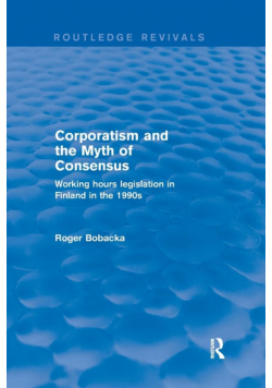 Corporatism and the Myth of Consensus