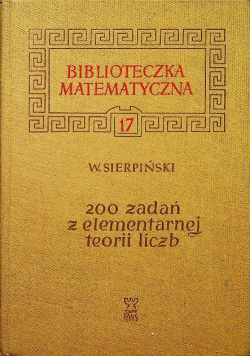 200 zadań z elementarnej teorii liczb