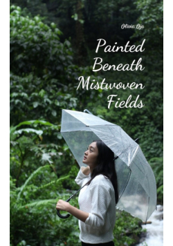 Painted Beneath Mistwoven Fields