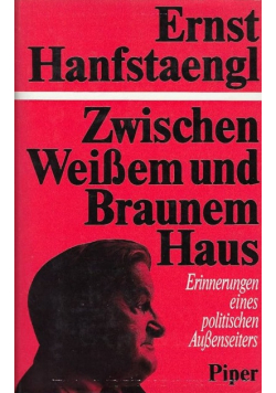 Zwischen Weissem und Braunem Haus