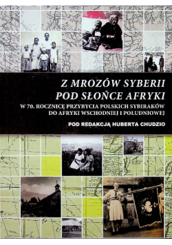 Z mrozów Syberii pod słońce Afryki
