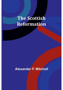 The Scottish Reformation