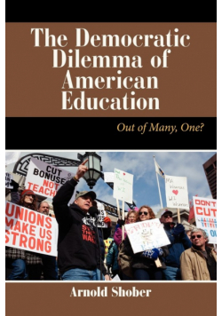 The Democratic Dilemma of American Education