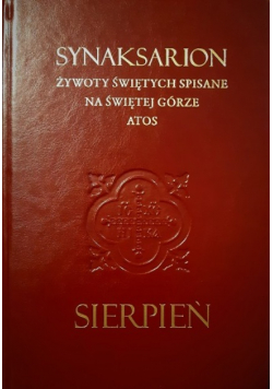 Żywoty Świętych, Synaksarion - Tom 8 - Sierpień