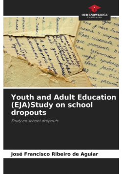 Youth and Adult Education (EJA)Study on school dropouts