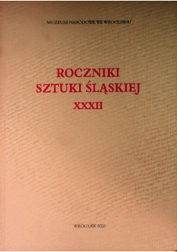 Roczniki Sztuki Śląskiej  XXXIII
