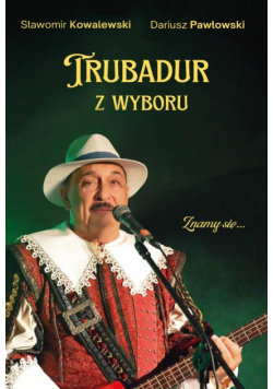 Trubadur z wyboru