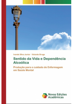 Sentido da Vida e Dependência Alcoólica