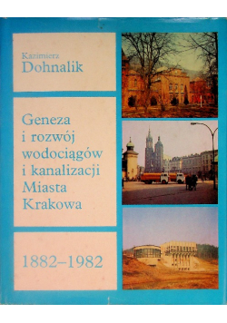 Geneza i rozwój wodociągów i kanalizacji miasta Krakowa