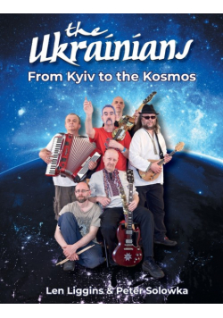 The Ukrainians - From Kyiv to the Kosmos