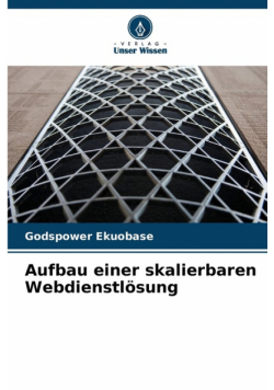 Aufbau einer skalierbaren Webdienstlösung