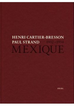 Henri Cartier-Bresson Paul Strand Mexique 1932-1934