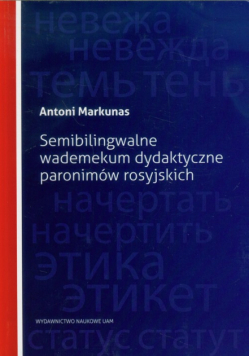 A. - Semibilingwalne wademekum dydaktyczne paronimów rosyjskich