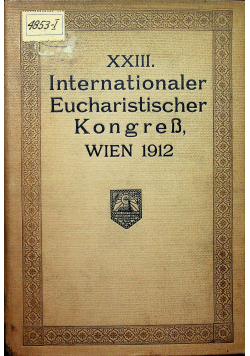 XXIII Internationalen Eucharistischen Kongress 1913 r.