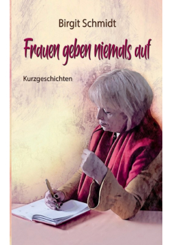 Frauen geben niemals auf